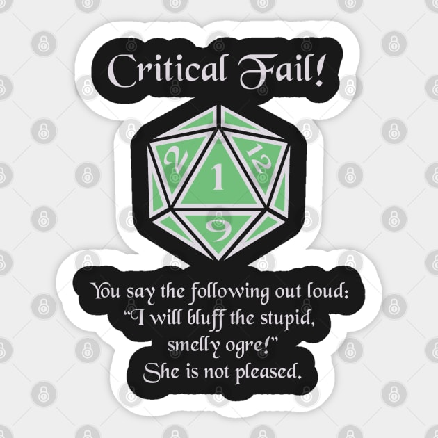 Critical Failure: Bluff Sticker by DiamondsandPhoenixFire